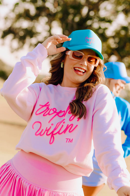Trophy Wifin’ Sweatshirt